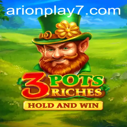 Exploring the Exciting World of 3potsRiches: A Game by Arion Play