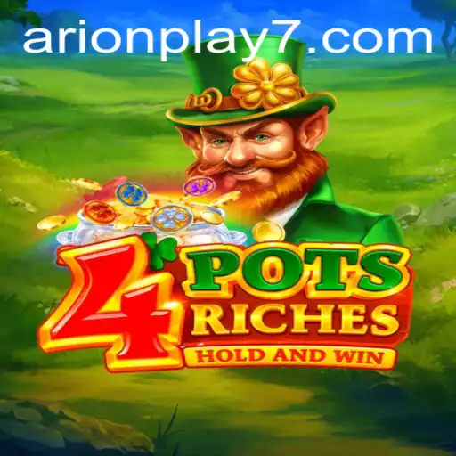 Unveiling 4potsriches: A Thrilling Journey into the World of Arion Play