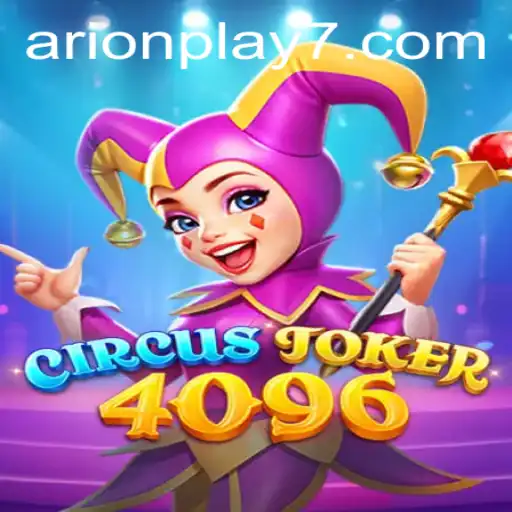 Unveiling CircusJoker4096: An Exciting New Gaming Experience with Arion Play