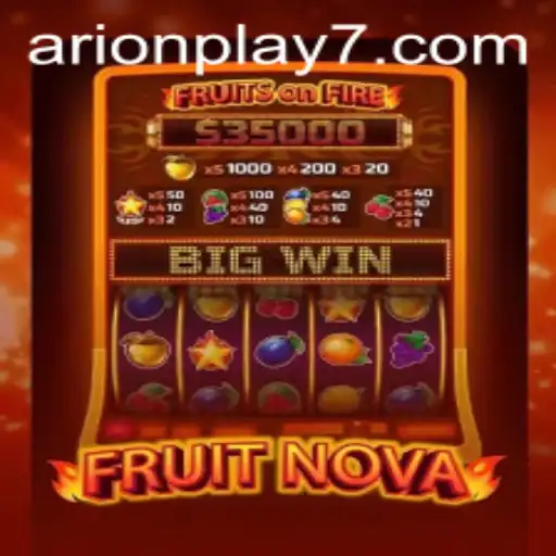 FruitNova: A Juicy Gaming Experience with Arion Play