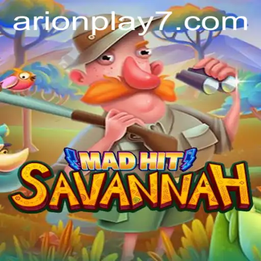 MadHitSavannah: Exploring the World of Arion Play