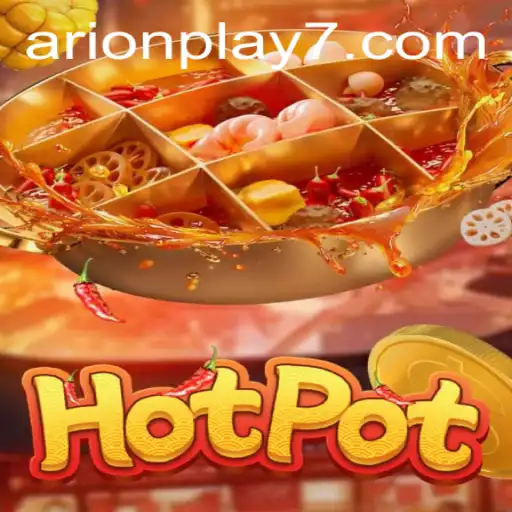 Exploring the Excitement of Hotpot: A Guide to Arion Play