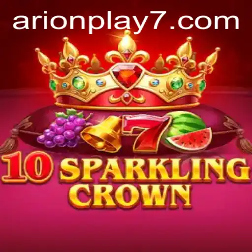 Discovering the Excitement of 10SparklingCrown: An Enthralling Journey with Arion Play