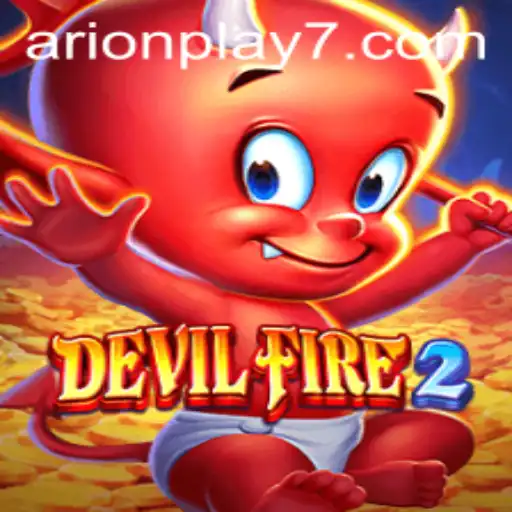 DevilFire2: A Deep Dive into the Thrilling World of Arion Play