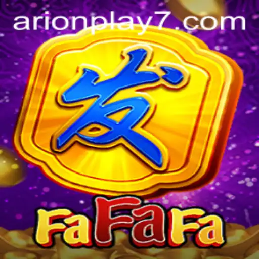 Exploring FaFaFa: A Thrilling Gaming Experience with Arion Play