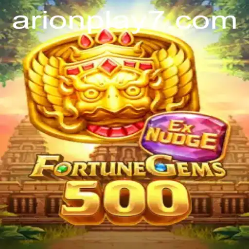 FortuneGems500: Exploring the Fascinating World of Arion Play