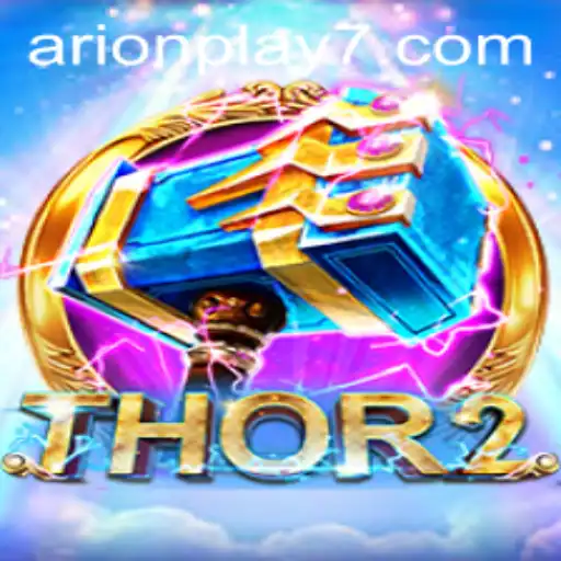 Exploring Thor2: The Legendary Game and Arion Play